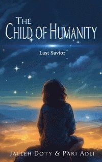 bokomslag The Child of Humanity