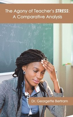 The Agony of Teacher's STRESS 1