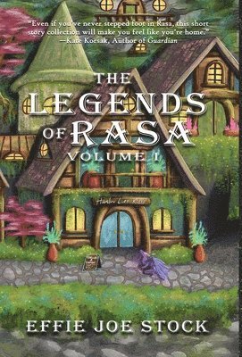 Effie Joe Stock - Legends of Rasa Vol. I, Inbunden