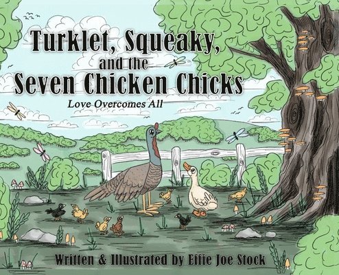 Turklet, Squeaky, and the Seven Chicken Chicks 1