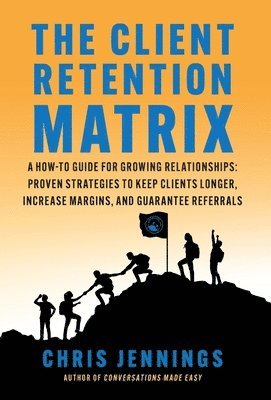 The Client Retention Matrix 1