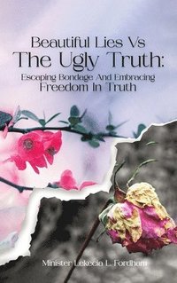 bokomslag Beautiful Lies vs. The Ugly Truth