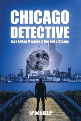 Chicago Detective Jack Fallon In The Mystery Of The Egg Of Chaos 1