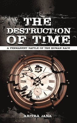 bokomslag The Destruction of Time