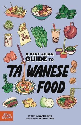 A Very Asian Guide to Taiwanese Food 1