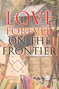 bokomslag Love Forever on the Frontier