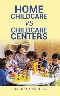 Home Childcare vs Childcare Centers 1