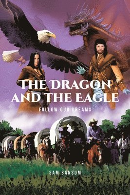 bokomslag Dragon and The Eagle