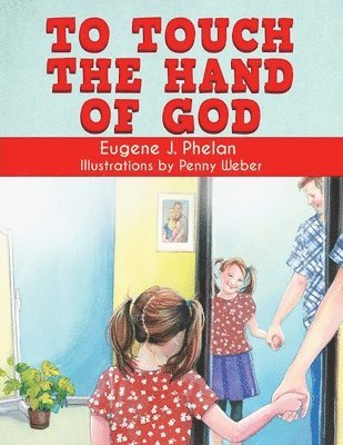 To Touch the Hand of God 1