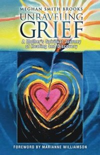 bokomslag Unraveling Grief