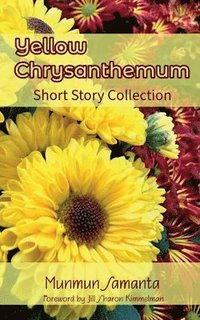 bokomslag Yellow Chrysanthemum: Short Story Collection