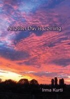 Irma Kurti - Another Day is Coming, Häftad. Tillgänglighet: Lägg i varukorg