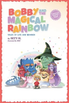 Bobby and the Magical Rainbow 1