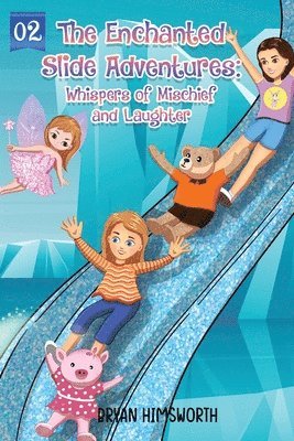 The Enchanted Slide Adventures 1