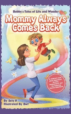 Mommy Always Comes Back
