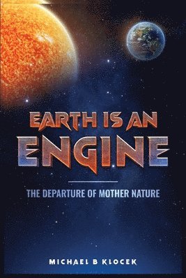 bokomslag Earth Is an Engine