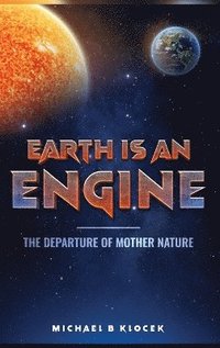 bokomslag Earth Is an Engine