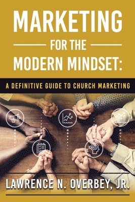 Marketing for the Modern Mindset 1