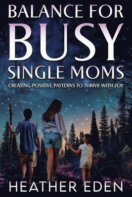 bokomslag Balance for Busy Single Moms