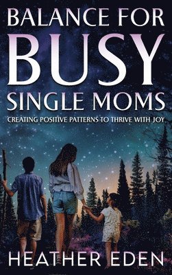 bokomslag Balance for Busy Single Moms