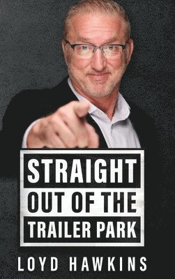 Straight Out of the Trailer Park!