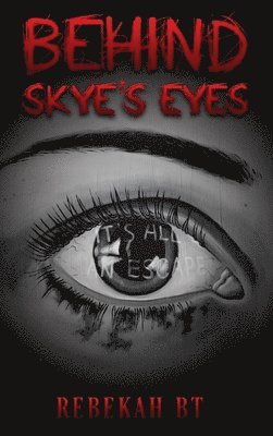 bokomslag Behind Skye's Eyes