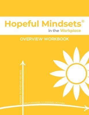 bokomslag Hopeful Mindsets Workplace Overview Workbook