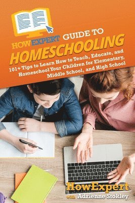 bokomslag HowExpert Guide to Homeschooling