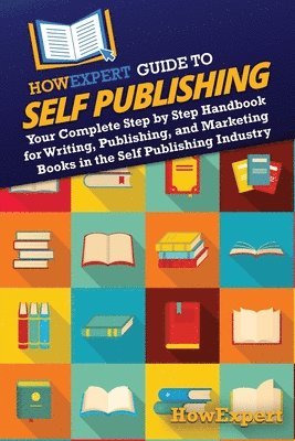 bokomslag HowExpert Guide to Self Publishing