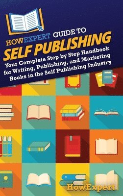 bokomslag HowExpert Guide to Self Publishing