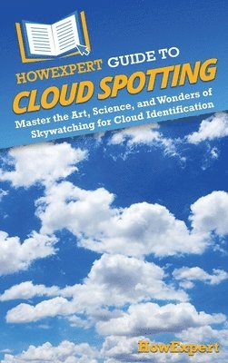 HowExpert Guide to Cloud Spotting 1