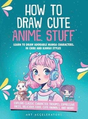 bokomslag How to Draw Cute Anime Stuff