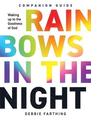 bokomslag Rainbows in the Night Companion Guide