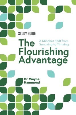 Wayne Hammond - Flourishing Advantage Study Guide, Häftad