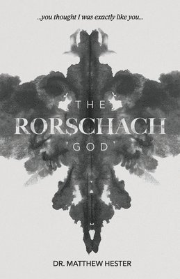 Matthew Hester - Rorschach God, Häftad