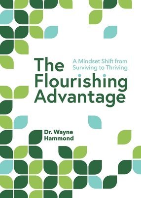 Wayne Hammond - Flourishing Advantage, Häftad