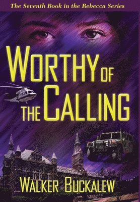 Worthy of the Calling