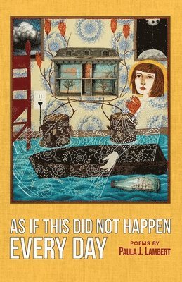 Paula J Lambert, Paula J. Lambert, Hayley Haugen - As If This Did Not Happen Every Day, Häftad
