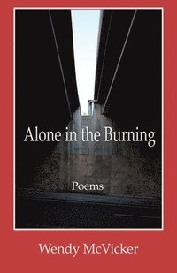 bokomslag Alone in the Burning