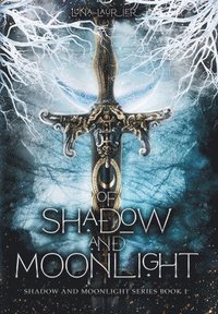 bokomslag Of Shadow and Moonlight (Revised Edition)