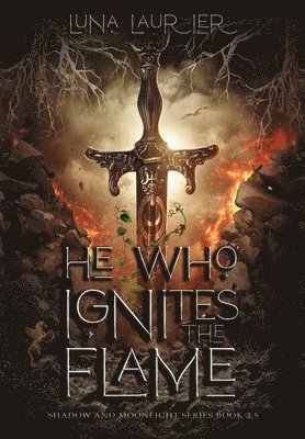 bokomslag He Who Ignites The Flame