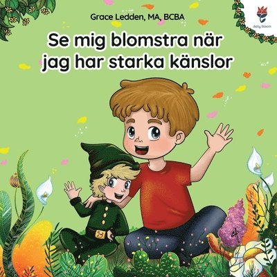 Grace Ledden - Se mig blomstra när jag har starka känslor, Häftad