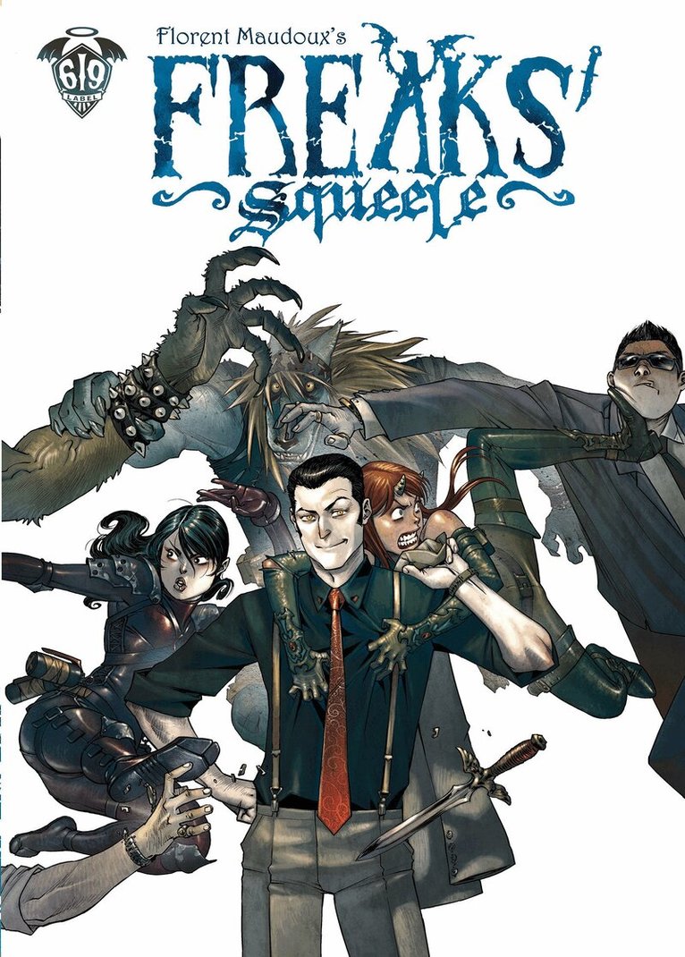 Florent Maudoux - Freaks' Squeele Vol. 4, Inbunden