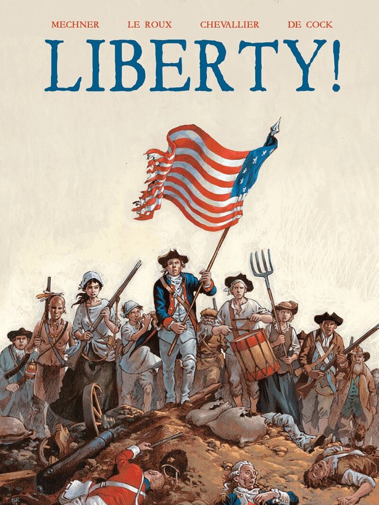 Jordan Mechner, Etienne Le Roux - Liberty, Inbunden