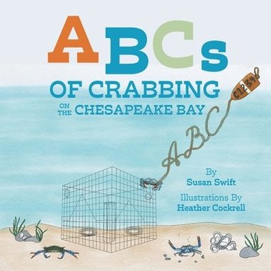 bokomslag ABCs of Crabbing on the Chesapeake Bay