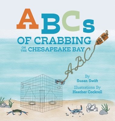 bokomslag ABCs of Crabbing on the Chesapeake Bay