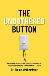 bokomslag Unbothered Button
