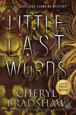 Cheryl Bradshaw - Little Last Words, Large Print Edition, Häftad