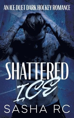 Sasha Rc, Sasha RC - Shattered Ice, Häftad