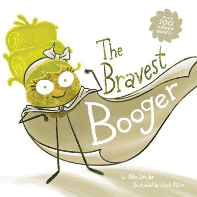 Mike Bender - Bravest Booger, Inbunden
